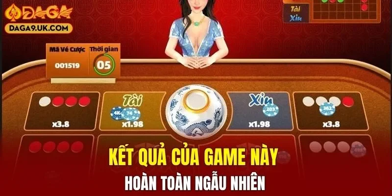 Kết quả của game này hoàn toàn ngẫu nhiên
